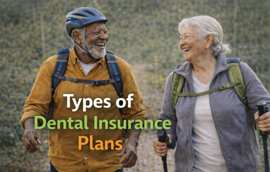 Types Of Dental Insurance Plans