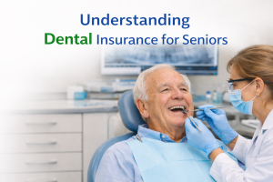 Understanding dental insurance for seniors in California